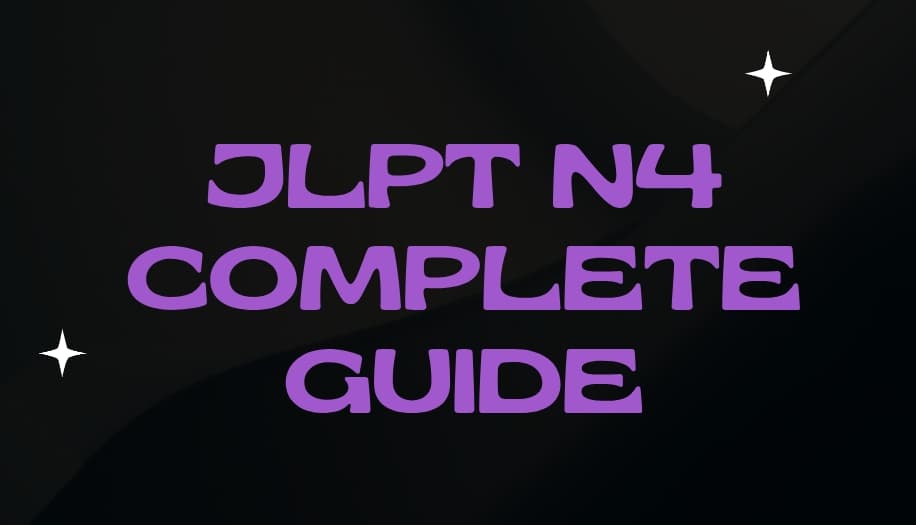 JLPT N4 Complete Guide (JLPT N4 पूर्ण मार्गदर्शन)